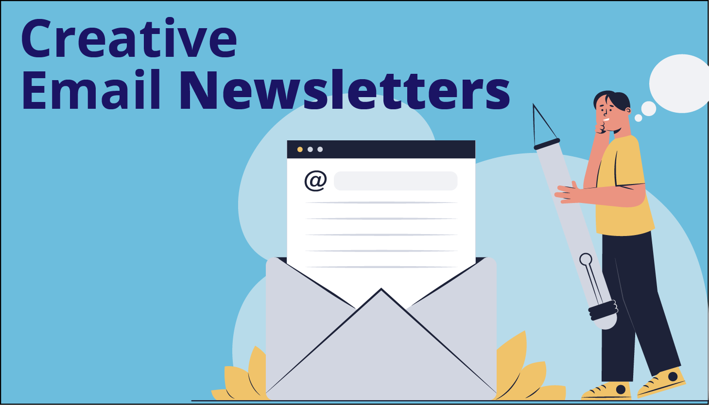  11 Tips to Build Most Creative Email Newsletter